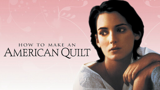 winona ryder how to make an american quilt